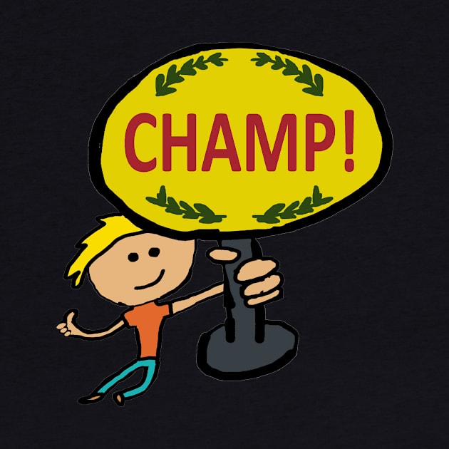 Champ! by Mark Ewbie